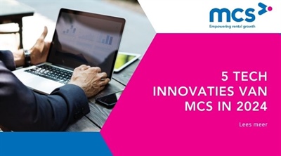 5 Innovatieve Technologische Oplossingen van MCS Rental Software in 2024