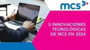 5 innovaciones tecnológicas de MCS Rental Software