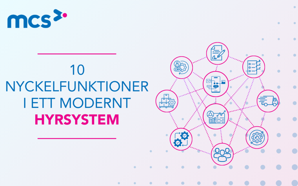 10 nyckelfunktioner i ett modernt hyrsystem