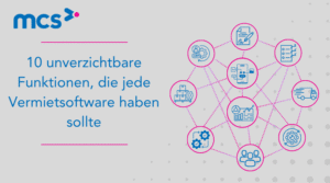 10 unverzichtbare Funktionen, die jede Vermietsoftware haben sollte