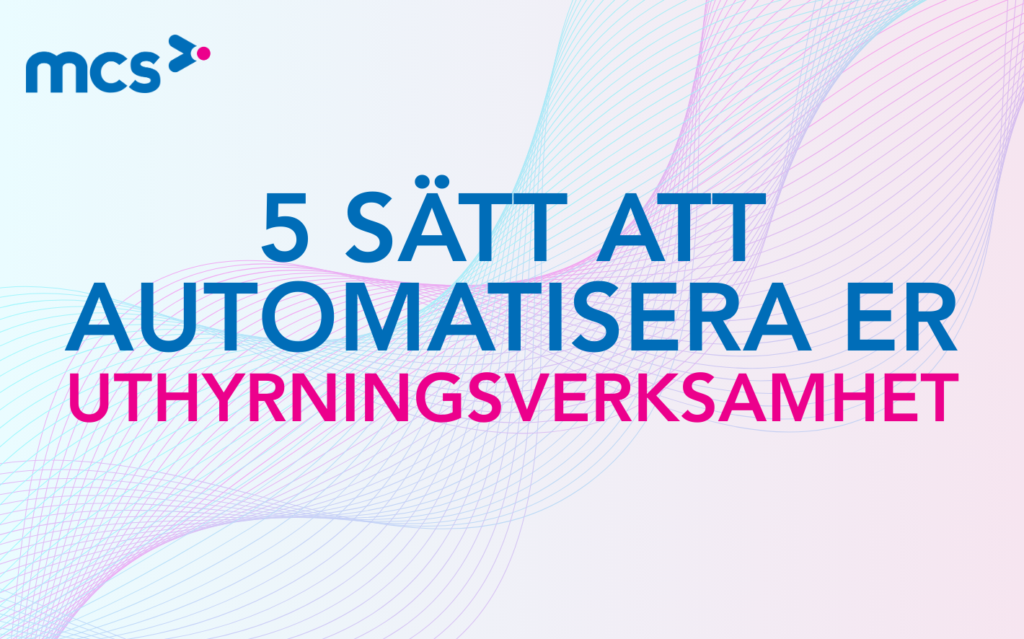5 sätt att automatisera er uthyrningsverksamhet