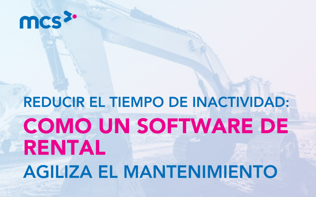 Reducir el tiempo de inactividad: Cómo el software de alquiler de equipos puede agilizar el mantenimiento