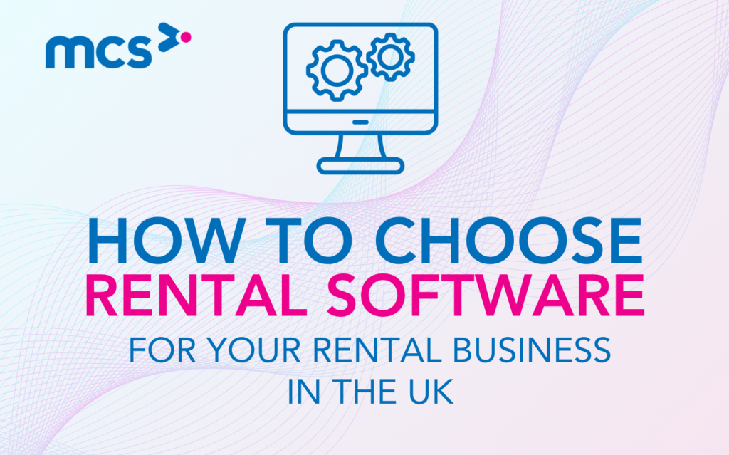 How to Choose Rental Software for Your Rental Business in the UK