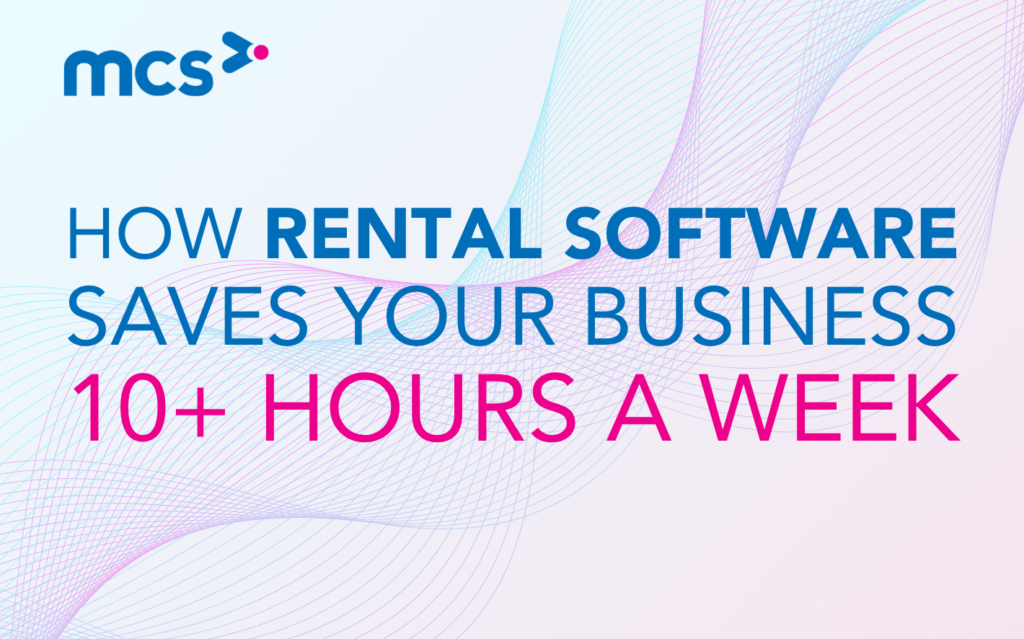 How Equipment Rental Software Can Save Your Business 10+ Hours a Week