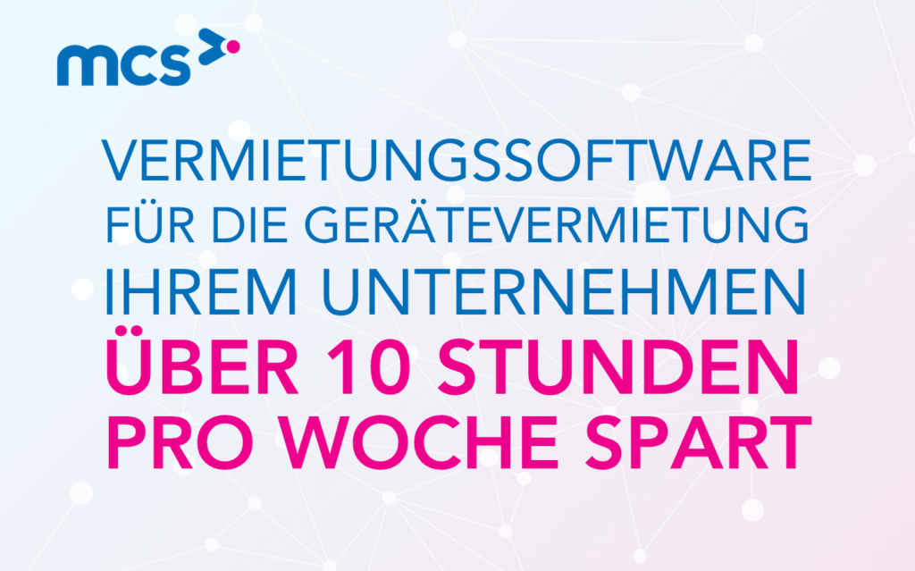 Wie Vermietungssoftware für die Gerätevermietung Ihrem Unternehmen über 10 Stunden pro Woche spart