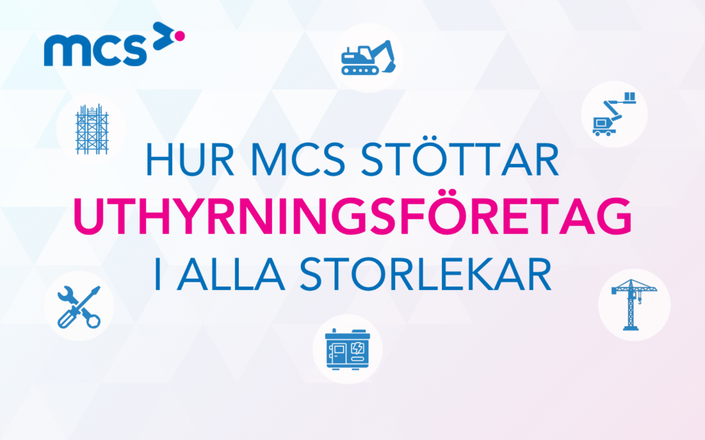Hur MCS stöttar uthyrningsföretag i alla storlekar