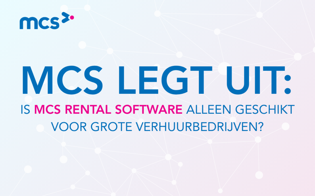 Is MCS alleen voor grote verhuurbedrijven?