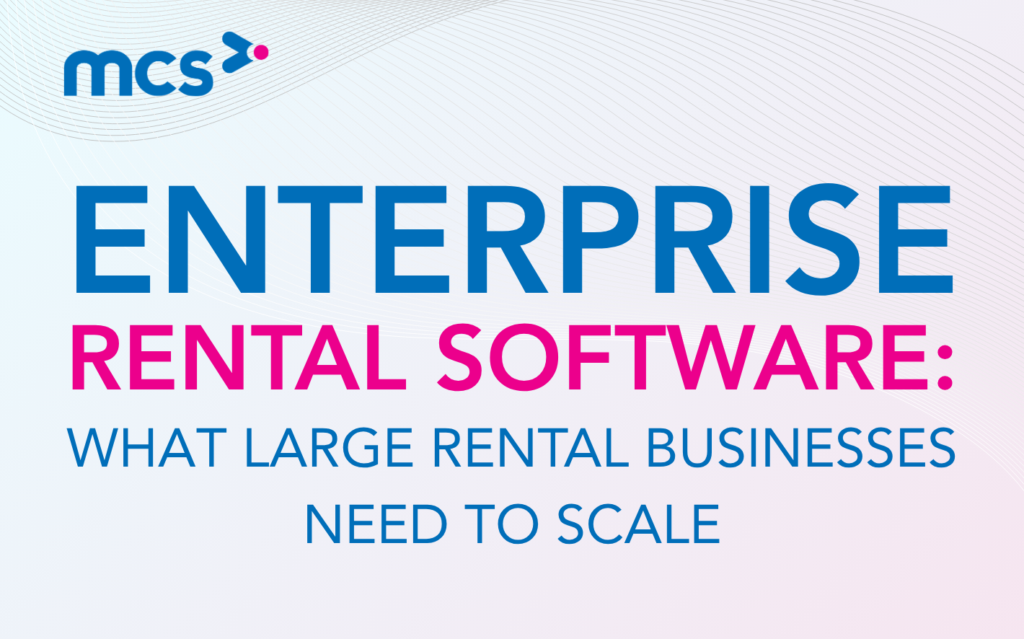 Enterprise Rental Software: What Large Rental Businesses Need to Scale